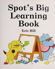 Cover of Spot's big learning book by Eric Hill