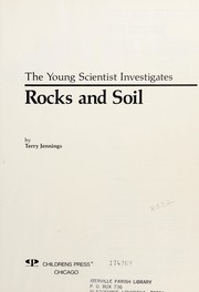Front cover of Rocks and Soil (The Young Scientist Investigates) by Terry J. Jennings