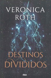 Cover of Destinos divididos by Veronica Roth
