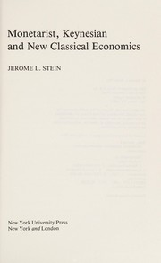 Cover of MONETARIST, KEYNESIAN & NEW CLASSICAL ECONOMICS by Jerome L. Stein