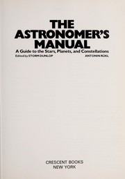Cover of The astronomer's manual by Antonín Rükl