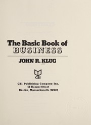 Front cover of The basic book of business by John R. Klug
