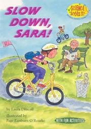 Cover of Slow down, Sara! by Laura Driscoll