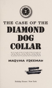 Front cover of The case of the diamond dog collar by Martha Freeman
