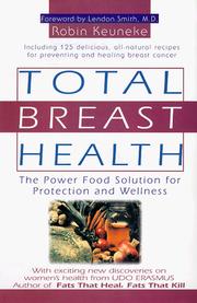 Front cover of Total Breast Health by Robin Keuneke