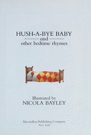 Front cover of Hush-a-bye baby and other bedtime rhymes by Nicola Bayley