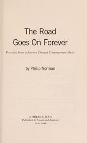 Front cover of The road goes on forever by Norman, Philip