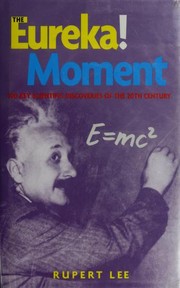 Cover of The eureka! moment by Rupert Lee