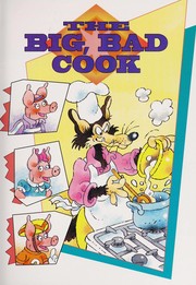 Front cover of The big, bad cook by Joe Yukish