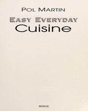 Cover of Easy everyday cuisine by Pol Martin