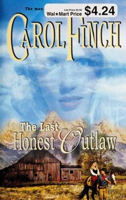 Cover of The Last Honest Outlaw by Carol Finch