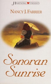 Cover of Sonoran sunrise by Nancy J. Farrier