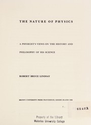 Front cover of The nature of physics by Robert Bruce Lindsay