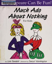 Front cover of Much ado about nothing for kids by Lois Burdett
