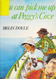 Front cover of You Can Pick Me Up at Peggy's Cove by Brian Doyle