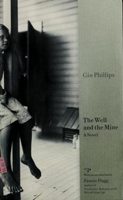 Cover of The Well and the Mine by Gin Phillips