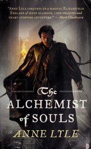 Front cover of The Alchemist of Souls by Anne Lyle