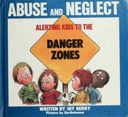 Front cover of Alerting kids to the danger of abuse and neglect by Joy Berry