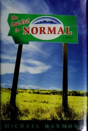 Cover of The last exit to normal by Michael B. Harmon
