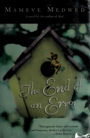 Front cover of The End of an Error by Mameve Medwed