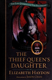 Cover of The Thief Queen's Daughter (The Lost Journals of Ven Polypheme #2) by Elizabeth Haydon