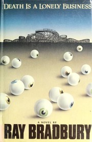 Front cover of Death is a lonely business by Ray Bradbury