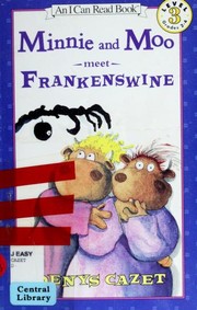 Front cover of Minnie and Moo meet Frankenswine by Denys Cazet
