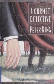 Cover of The gourmet detective by King, Peter