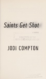 Front cover of Thieves get rich, saints get shot by Jodi Compton