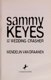 Front cover of Sammy Keyes and the wedding crasher by Wendelin Van Draanen