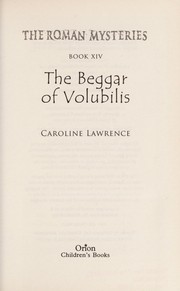 Front cover of The beggar of Volubilis by Caroline Lawrence