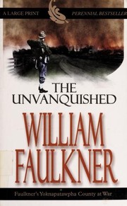 Cover of The Unvanquished by William Faulkner