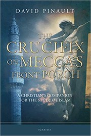 Front cover of The Crucifix on Mecca's Front Porch by David Pinault