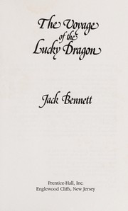 Front cover of The voyage of the Lucky Dragon by Bennett, Jack