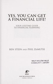 Front cover of Yes, you can get a financial life! by Stein, Benjamin