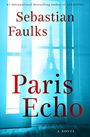 Cover of Paris Echo: A Novel by Sebastian Faulks
