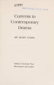Cover of Currents in contemporary drama by Ruby Cohn