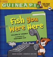 Cover of Fish you were here by Colleen A. F. Venable