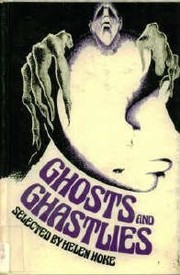 Front cover of Ghosts and ghastlies by Helen Hoke