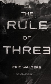 Front cover of The rule of thre3 by Eric Walters