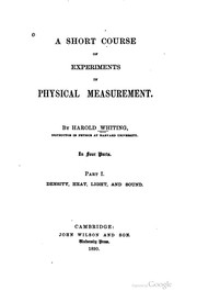 Cover of A short course of experiments in physical measurement by Harold Whiting