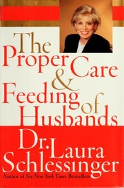 Front cover of The Proper Care and Feeding of Husbands by Laura Schlessinger