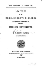 Cover of Lectures on the origin and growth of religion as illustrated by some points in the history of Indian Buddhism by Thomas William Rhys Davids