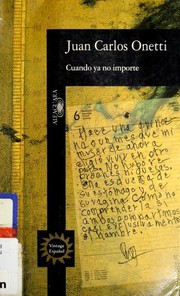 Cover of Cuando ya no importe by Juan Carlos Onetti