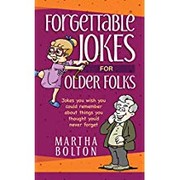 Front cover of Forgettable Jokes for Older Folks by Martha Bolton