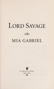 Cover of Lord Savage by Mia Gabriel