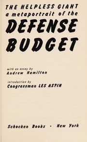 Front cover of The helpless giant: a metaportrait of the defense budget by Andrew Hamilton