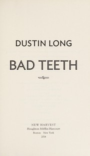 Cover of Bad teeth by Dustin Long