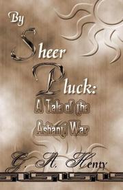 Front cover of By Sheer Pluck by G. A. Henty
