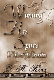 Front cover of Winning His Spurs by G. A. Henty